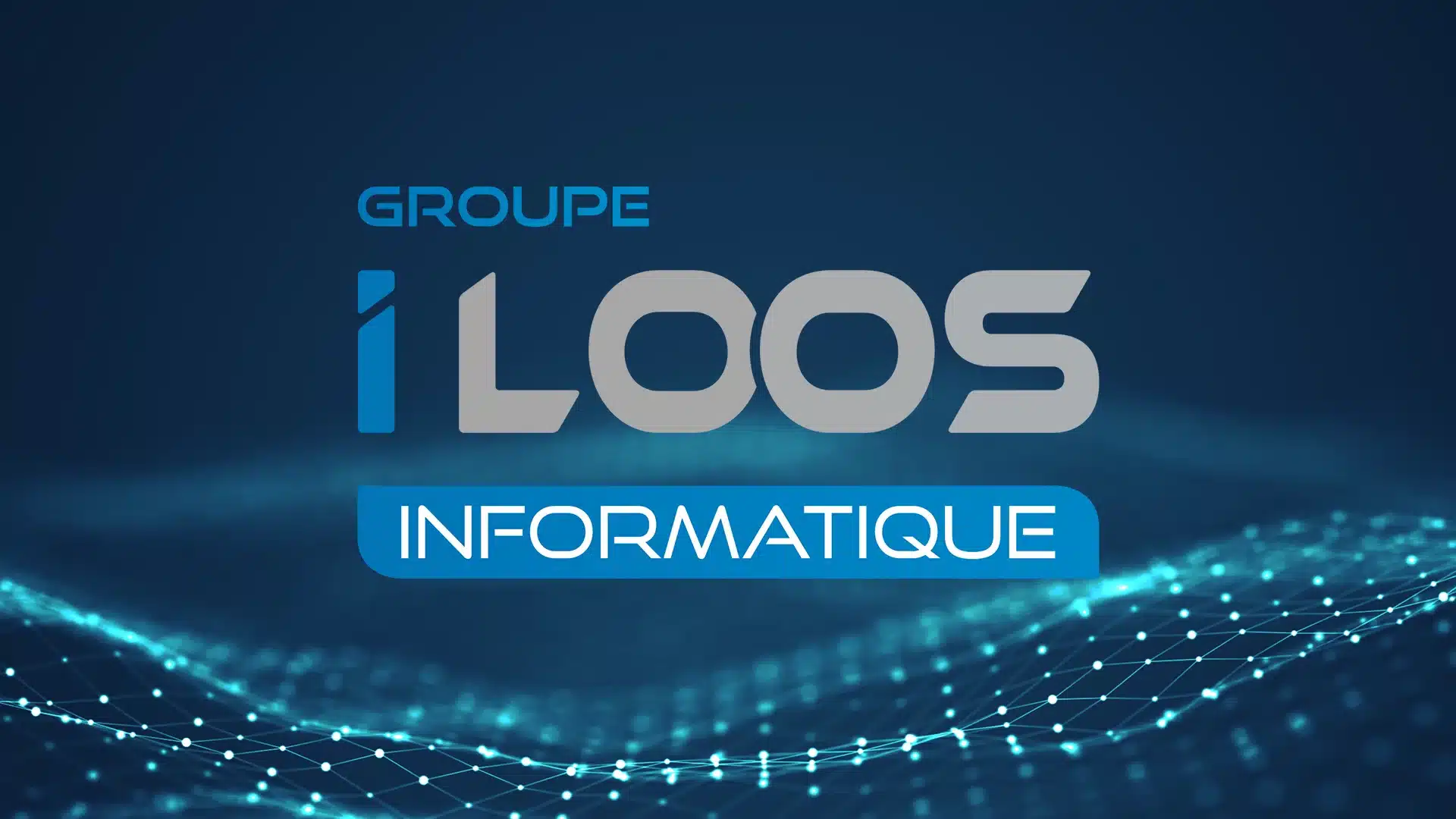 Bienvenue à iLoos Informatique qui rejoint le Groupe Hans